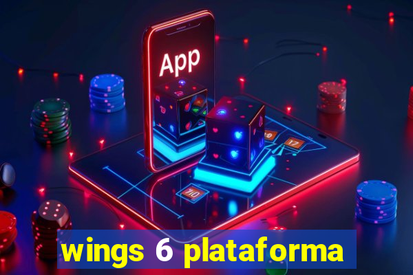 wings 6 plataforma